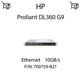 Karta sieciowa Ethernet 10GB/s dedykowana do serwera HP Proliant DL360 G9 (REF) - 700759-B21