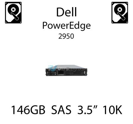 146GB 3.5" dedykowany dysk serwerowy SAS do serwera Dell PowerEdge 2950, HDD Enterprise 10k, 3072MB/s - M8033 (REF)