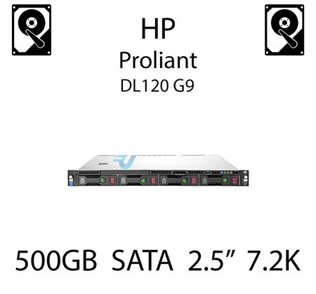 500GB 2.5" dedykowany dysk serwerowy SATA do serwera HP ProLiant DL120 G9, HDD Enterprise 7.2k, 6Gbps - 655708-B21  