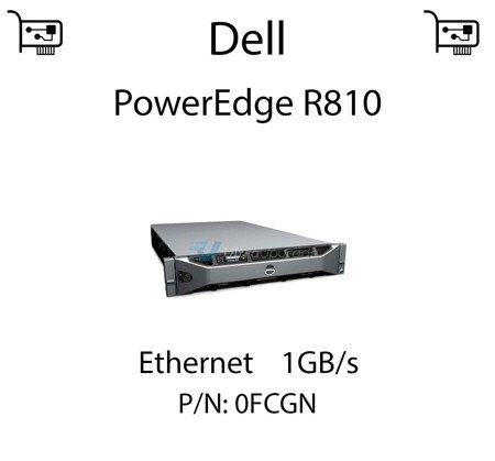 Karta sieciowa Ethernet 1GB/s dedykowana do serwera Dell PowerEdge R810 (REF) - 0FCGN